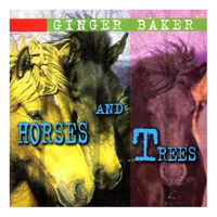 Ginger Baker - Horses & Trees