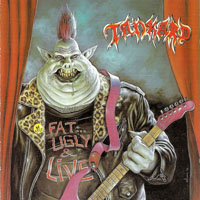 Tankard - Fat, Ugly & Live (Remastered 2005)