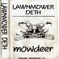 Lawnmower Deth - Mowdeer (Demo)