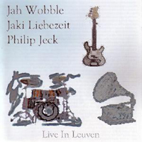 Jah Wobble - Live in Leuven (feat. Philip Jeck)