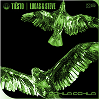 Tiësto - Oohla Oohla (with Lucas & Steve) (Single)