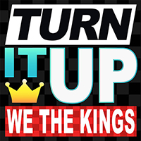 We The Kings - Turn It Up (Single)