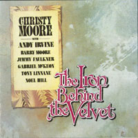 Christy Moore - The Iron Behind The Velvet