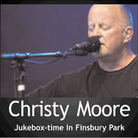 Christy Moore - Live in Finsbury Park, London