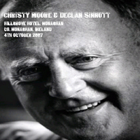 Christy Moore - 2007.10.04 - Live in Hillgrove Hotel, Monaghan (CD 2)