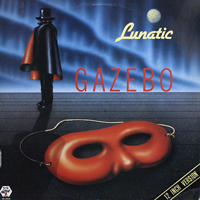 Gazebo - Lunatic (Maxi-Single)