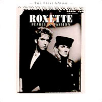 Roxette - Pearls of Passion (Remastered 1997)