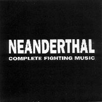 Neanderthal - Complete Fighting Music