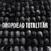 Dropdead - Dropdead & Totalitar - Split EP