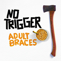 No Trigger - Adult Braces (EP)