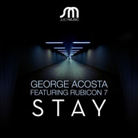 George Acosta - Rubicon 7 feat. George Acosta - Stay (Remixes)