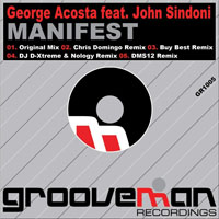 George Acosta - George Acosta feat. John Sindo - Manifest (Remixes) [EP]