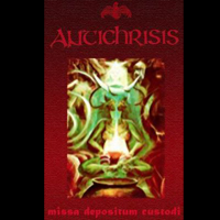 Antichrisis - Missa Depositum Custodi (demo)