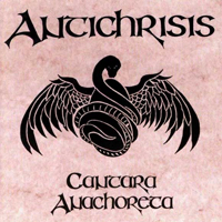 Antichrisis - Cantara Anachoreta (Reissue, remastered 1997) (CD 1)