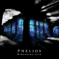 Phelios - Dimension Zero (Ltd. Edition CD 1)