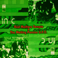 Acid Mothers Temple & the Melting Paraiso UFO - In C