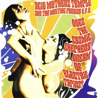 Acid Mothers Temple & the Melting Paraiso UFO - Does The Cosmic Shepherd Dream Of Electric Tapirs?