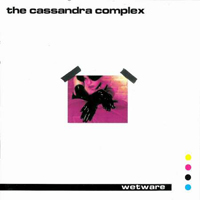 Cassandra Complex - Wetware