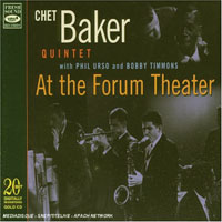 Chet Baker - Chet Baker Quintet - At the Forum Theatre
