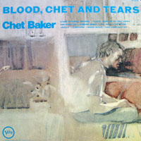Chet Baker - Blood, Chet, And Tears (LP)