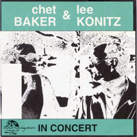 Chet Baker - Chet Baker & Lee Konitz In Concert