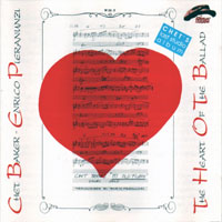 Chet Baker - Chet Baker & Enrico Pieranunzi - The Heart Of The Ballad