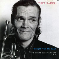 Chet Baker - The Last Great Concert - 'My Favourite Songs', Vol. II