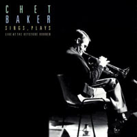 Chet Baker - Chet Baker Sings, Plays: Live At The Keystone Korner, 1978