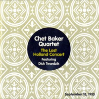 Chet Baker - The Lost Holland Concert, 1955