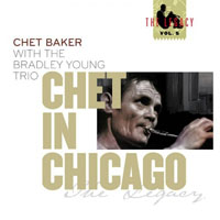Chet Baker - Chet In Chicago (The Legacy Vol. 5)