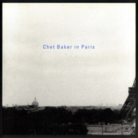 Chet Baker - Chet Baker in Paris, 1980-81