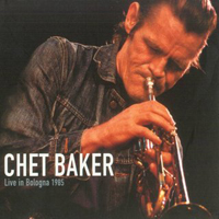 Chet Baker - Live In Bologna