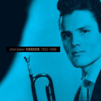 Chet Baker - Career (1952-1988)