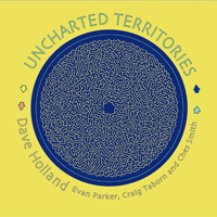 Dave Holland Trio - Uncharted Territories (feat. Evan Parker, Craig Taiborn, Ches Smith) [CD 1]