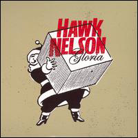 Hawk Nelson - Gloria