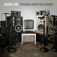 Jeremy Camp - Speaking Louder Than Before