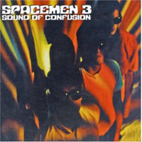 Spacemen 3 - Sound Of Confusion