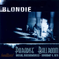 Blondie - Paradise Ballroom (Boston, MA, USA - November 04, 1978)