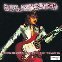 Rick Derringer - Rock 'n' Roll Hoochie Coo: The Best of Rick Derringer