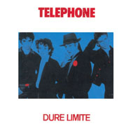 Telephone - Dure Limite