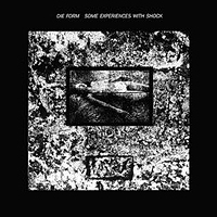 Die Form - Some Experience With Shock