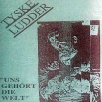 Tyske Ludder - Uns Gehort Die Welt (Cassette)