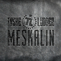 Tyske Ludder - Meskalin (Single)