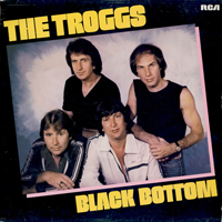 Troggs - Black Bottom