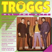 Troggs - All The Hits