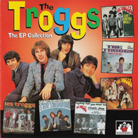 Troggs - The EP Collection (1966-68)