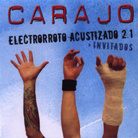 Carajo - Electrorroto Acustizado 2.1