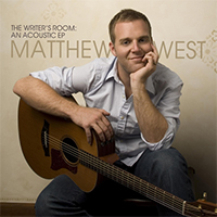 Matthew West - The Writer's Room: An Acoustic (EP)