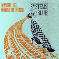 Systems In Blue - Take It Like A Man (EP)