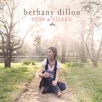 Bethany Dillon - Stop & Listen